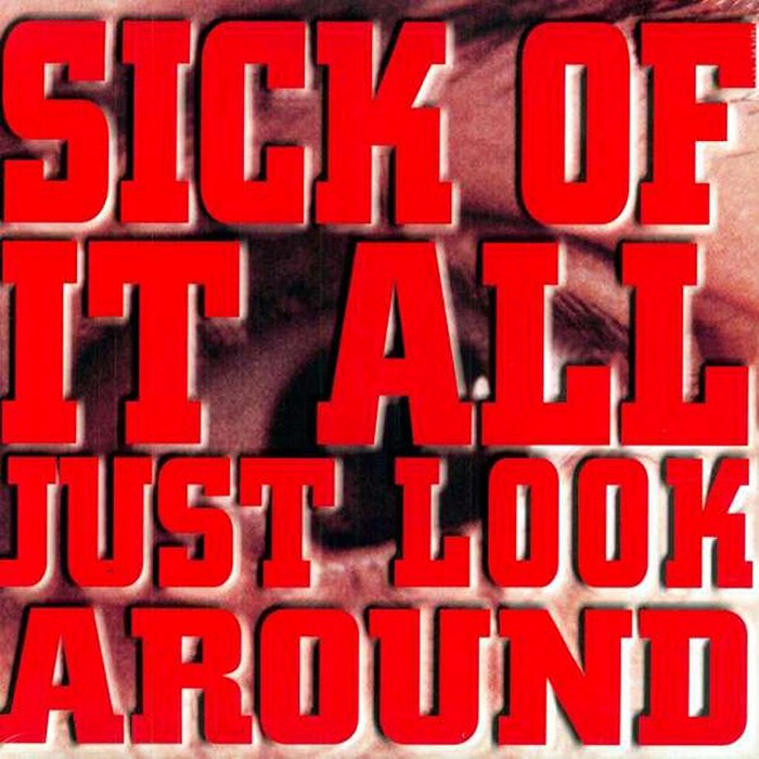 Sick of It All - Just Look Around