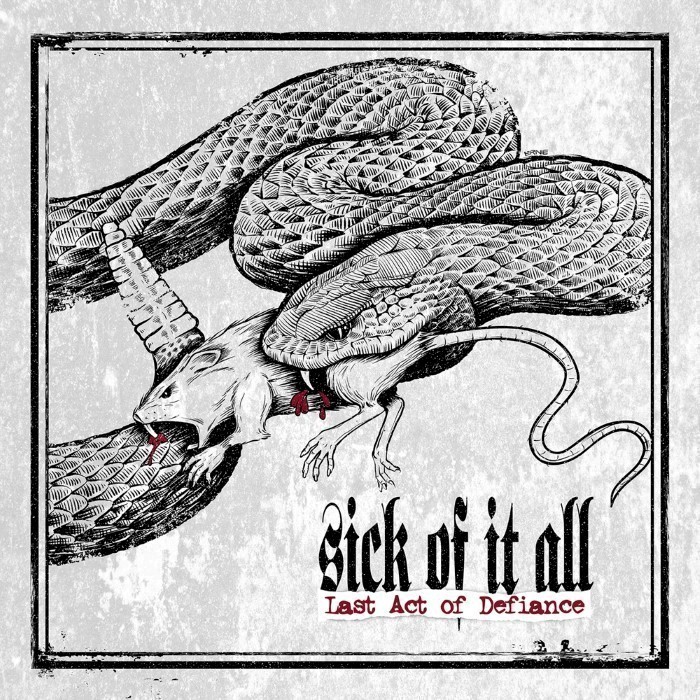 Sick of It All - Last Act of Defiance