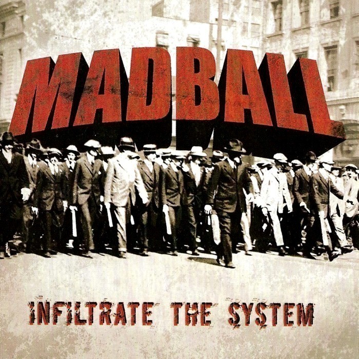 Madball - Infiltrate the System