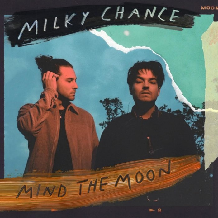 Milky Chance - Mind the Moon