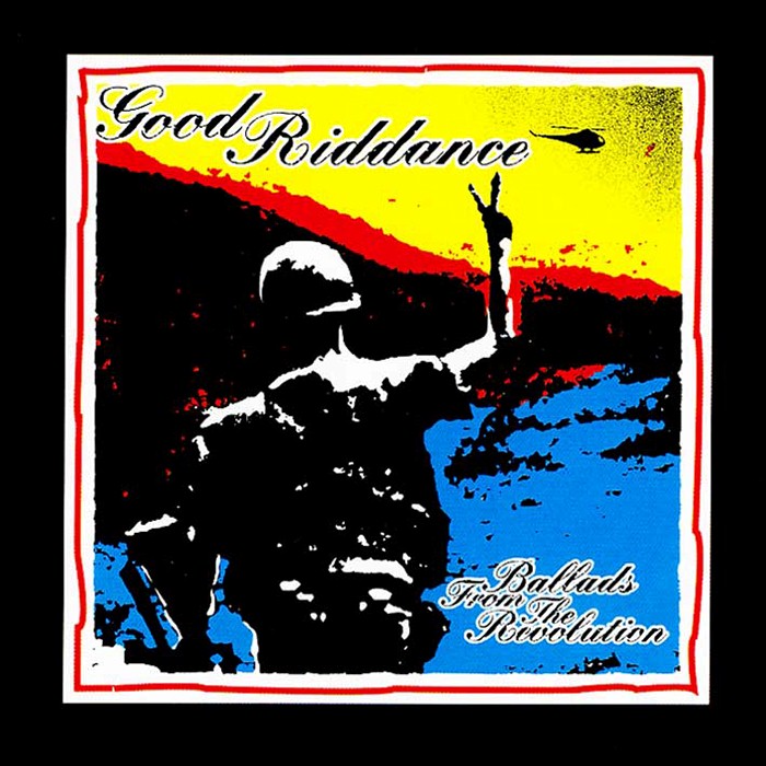 Good Riddance - Ballads From the Revolution