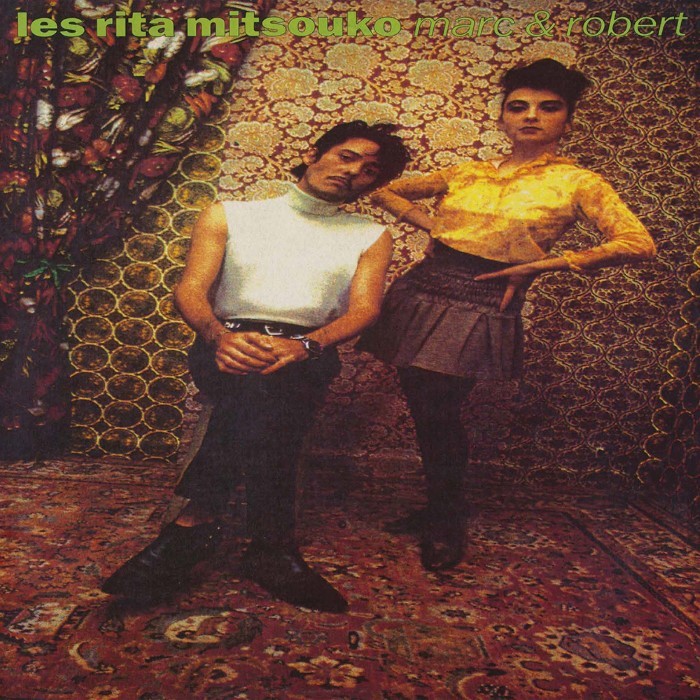 Les Rita Mitsouko - Marc & Robert