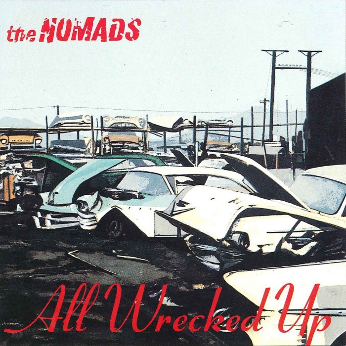 The Nomads - All Wrecked Up