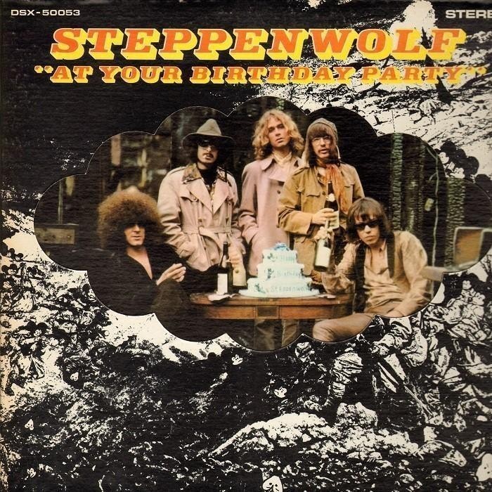 Steppenwolf - At Your Birthday Party