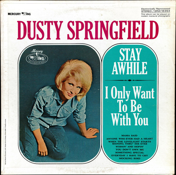 Dusty Springfield - Stay Awhile / I Only Want to Be With You