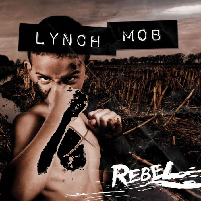 Lynch Mob - Rebel