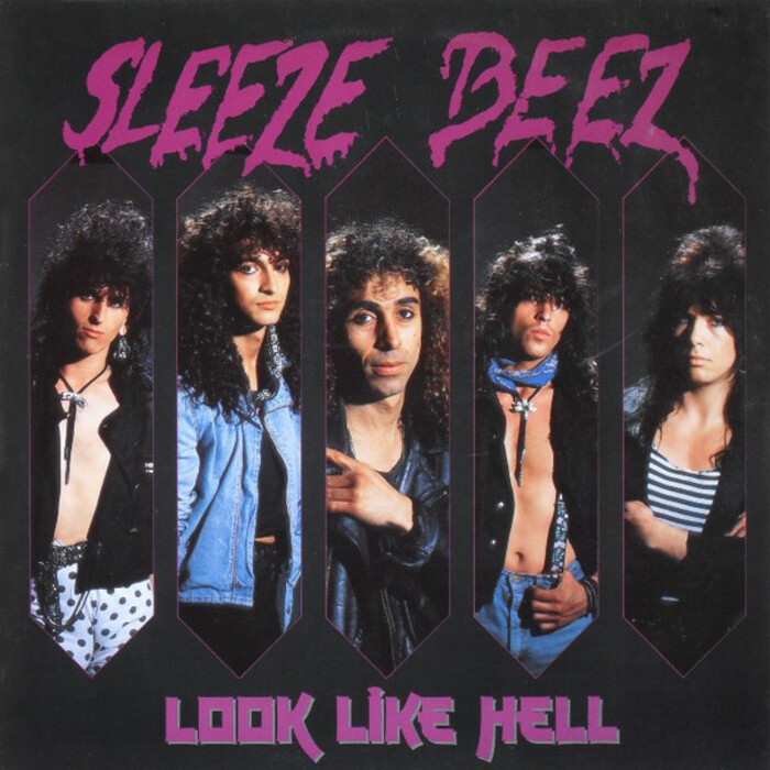 Sleeze Beez - Look Like Hell