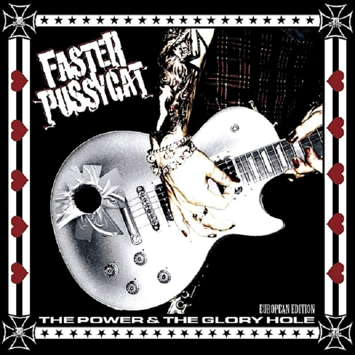 Faster Pussycat - The Power & the Glory Hole