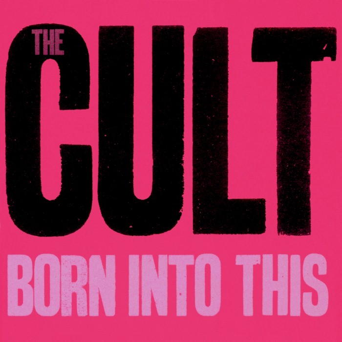 The Cult - Born Into This