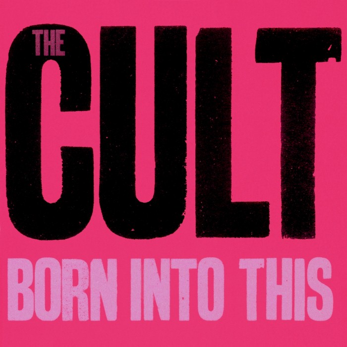 The Cult - Born Into This