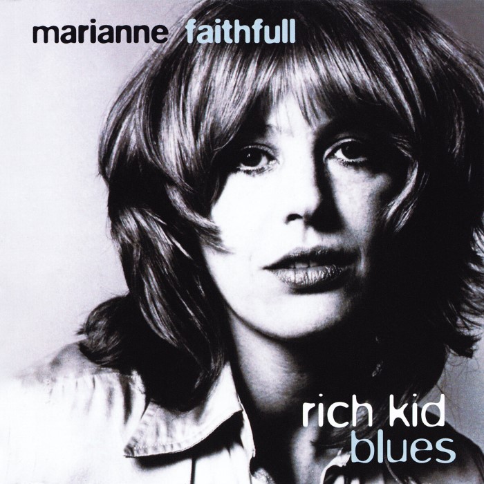 Marianne Faithfull - Rich Kid Blues