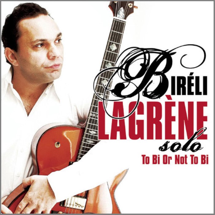 Bireli Lagrene - To Bi or Not to Bi