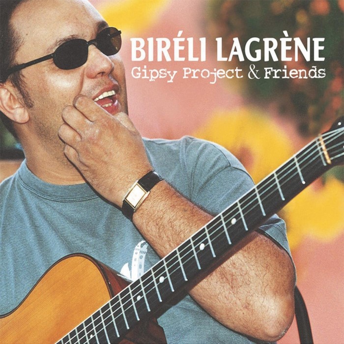 Bireli Lagrene - Gipsy Project & Friends