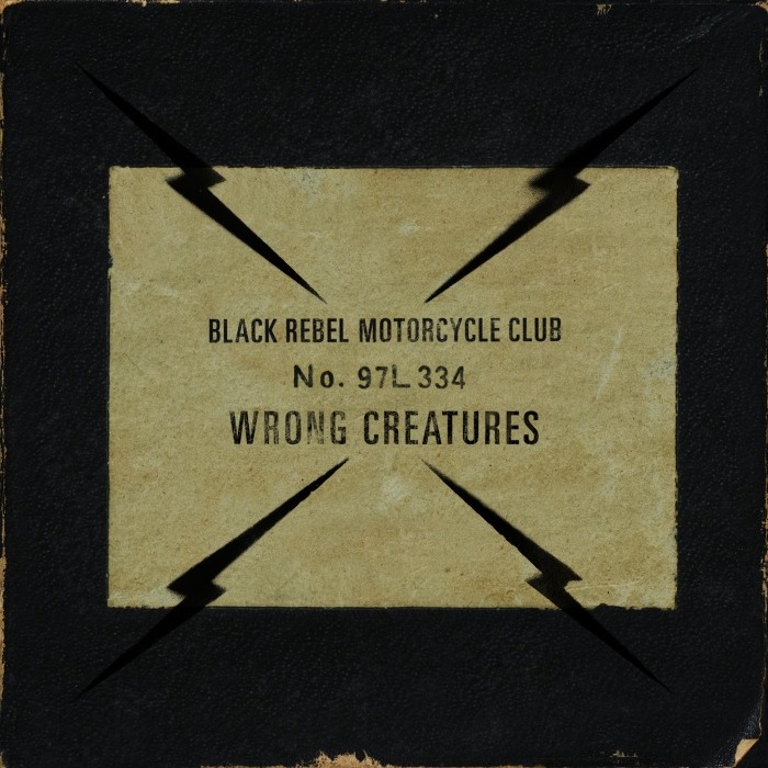 Black Rebel Motorcycle Club - Wrong Creatures