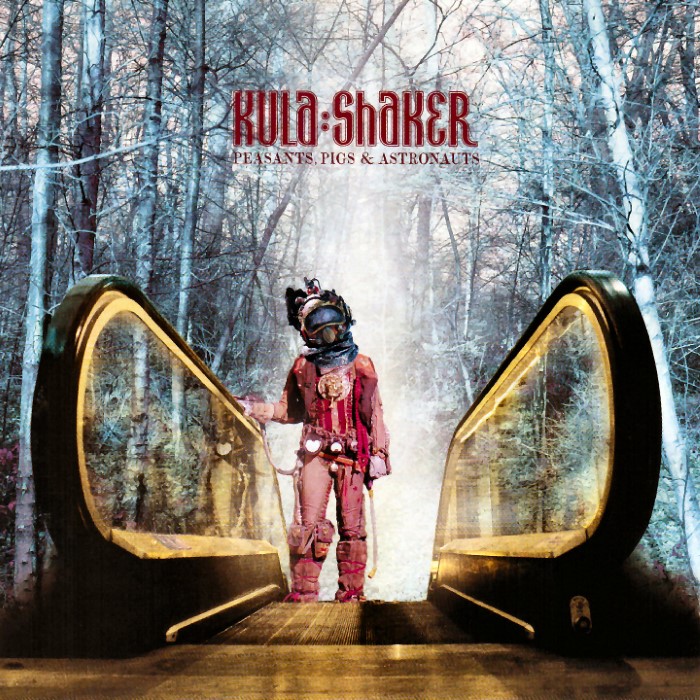 Kula Shaker - Peasants, Pigs & Astronauts