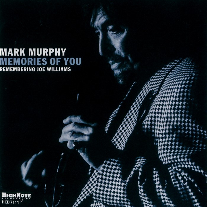 Mark Murphy - Memories of You: Remembering Joe Williams