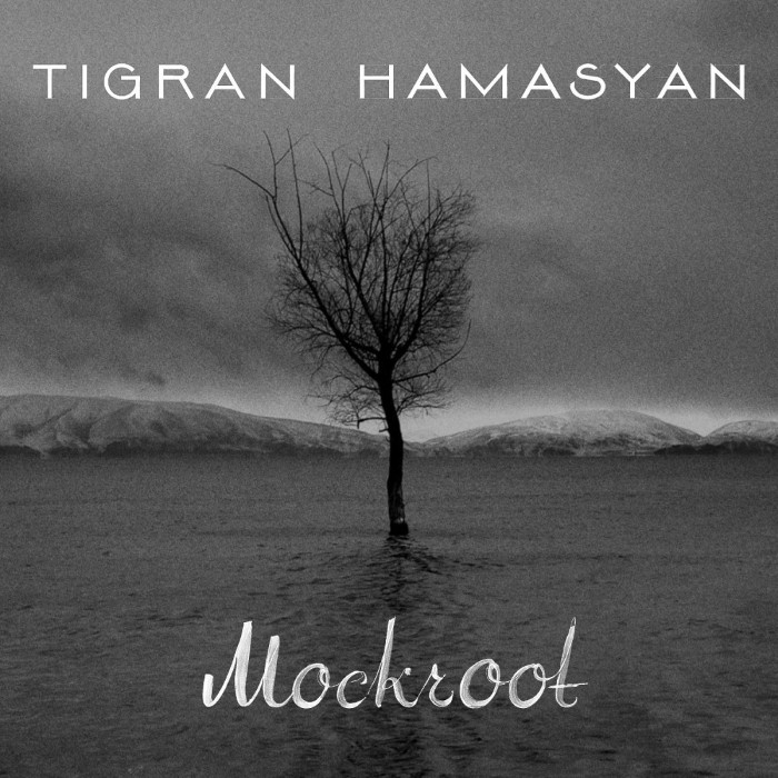 Tigran Hamasyan - Mockroot