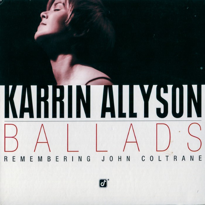 Karrin Allyson - Ballads: Remembering John Coltrane