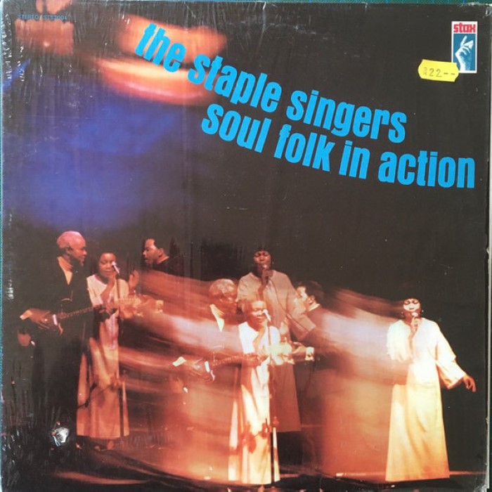 The Staple Singers - Soul Folk in Action