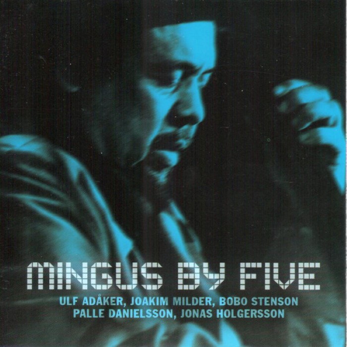 Bobo Stenson - Mingus By Five