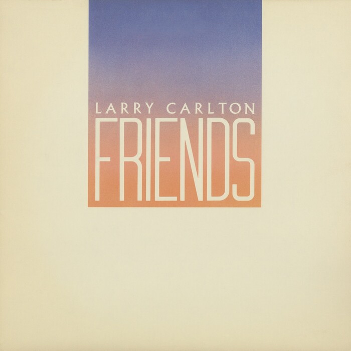 Larry Carlton - Friends