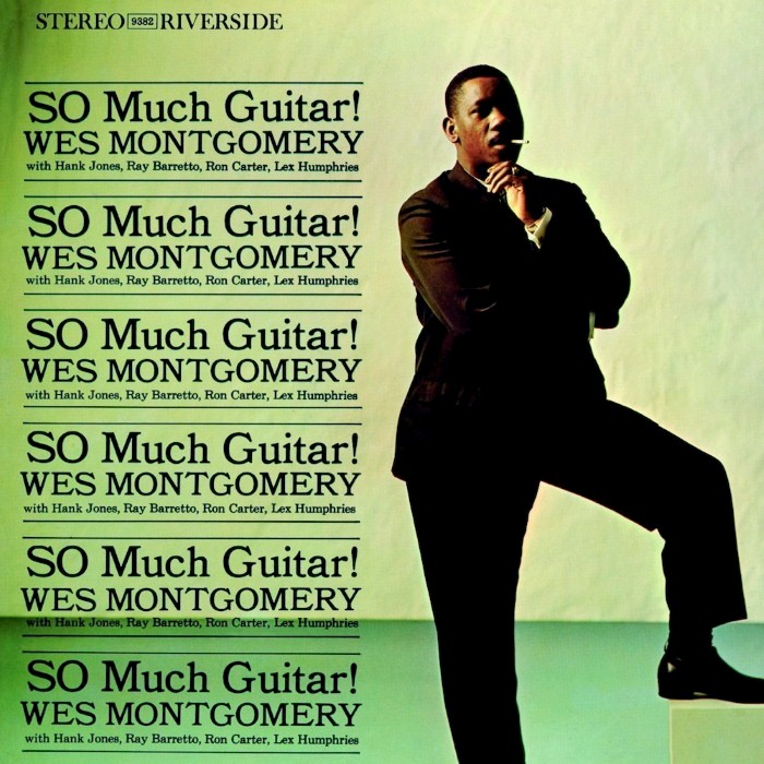 Wes Montgomery - So Much Guitar!