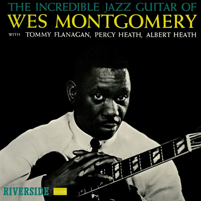 Wes Montgomery - The Incredible Jazz Guitar of Wes Montgomery