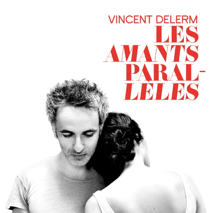 Vincent Delerm - Les Amants parallèles