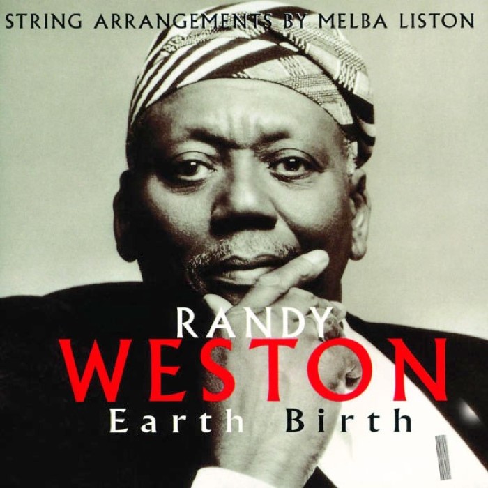 Randy Weston - Earth Birth