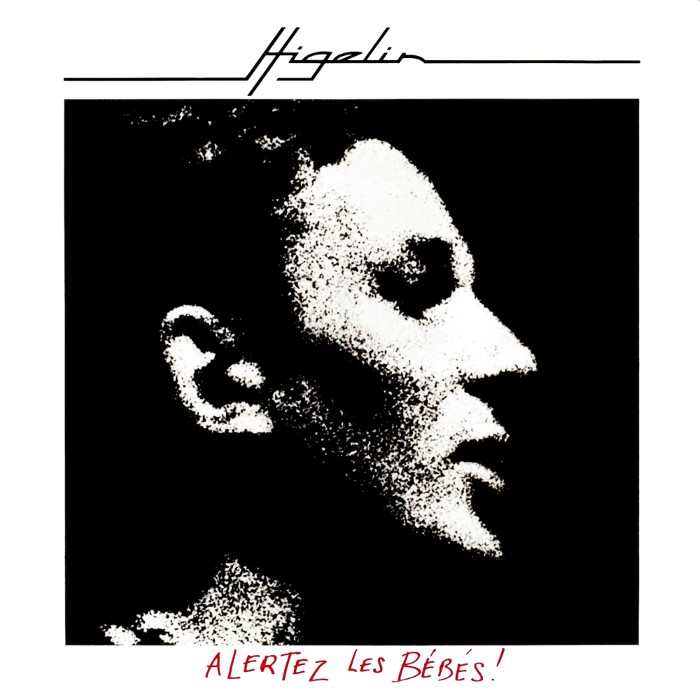 Jacques Higelin - Alertez les bébés !