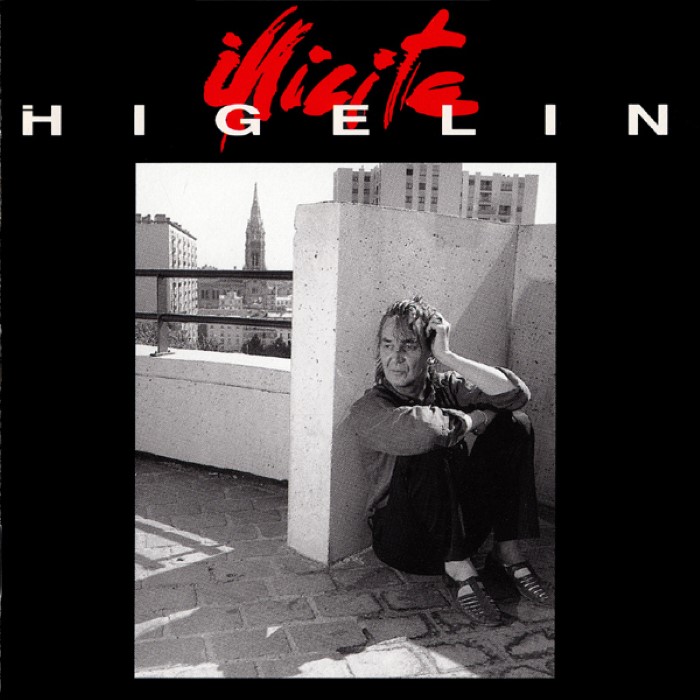 Jacques Higelin - Illicite