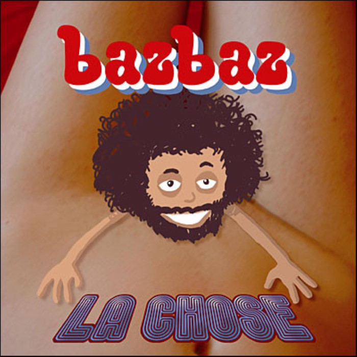 Camille Bazbaz - La Chose