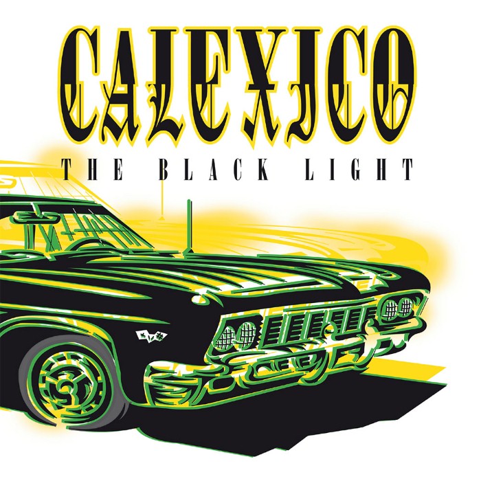 Calexico - The Black Light