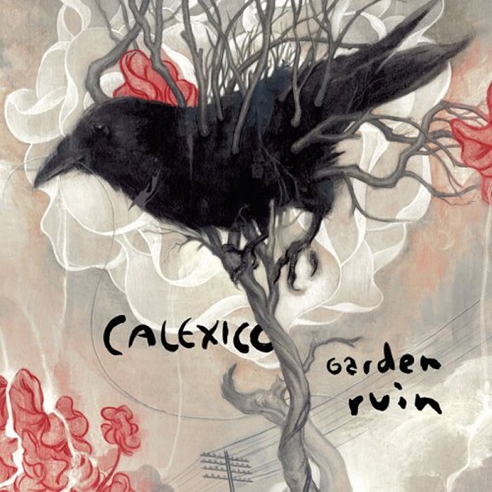 Calexico - Garden Ruin