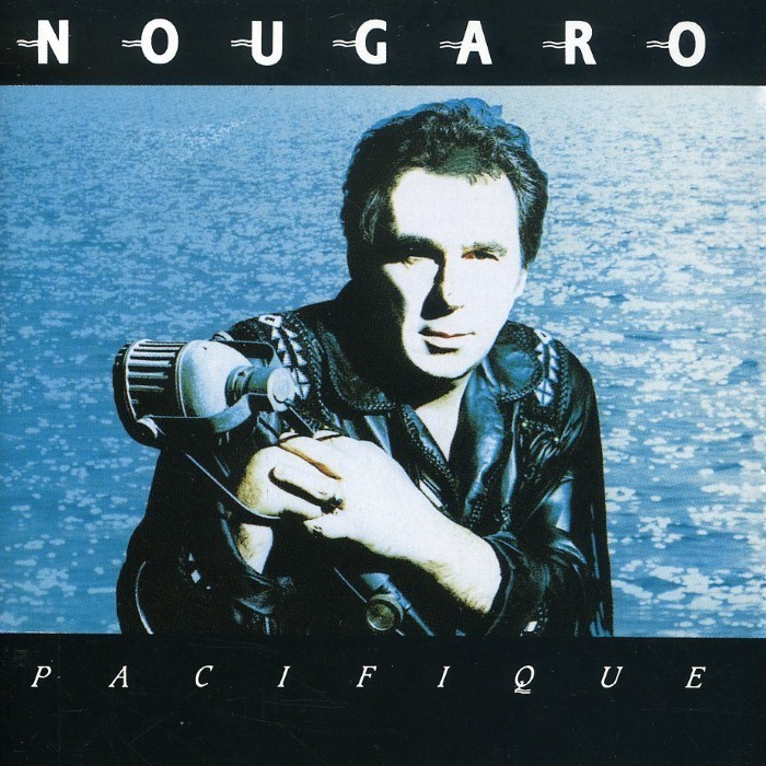 Claude Nougaro - Pacifique