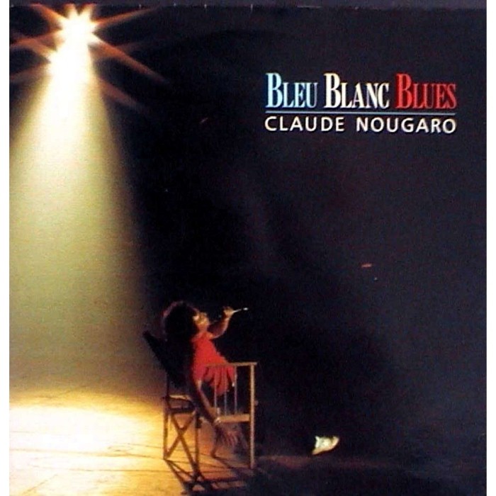 Claude Nougaro - Bleu blanc blues