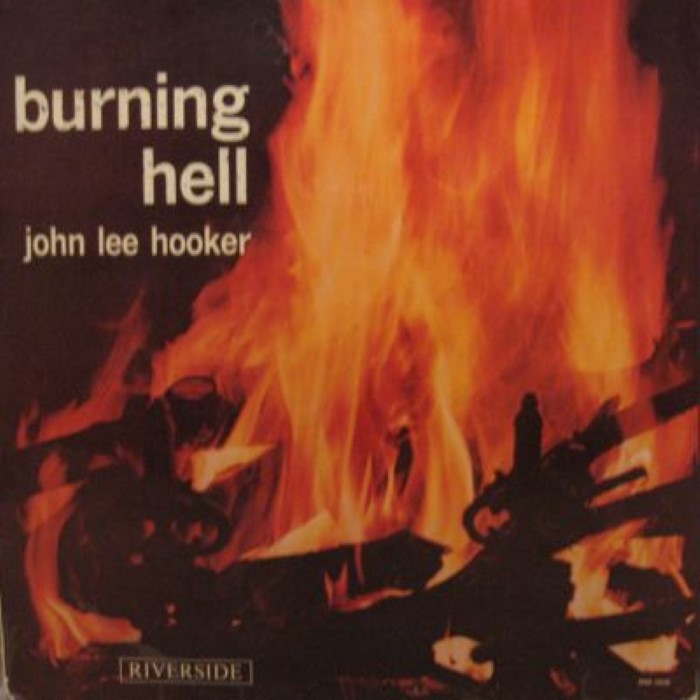 John Lee Hooker - Burning Hell