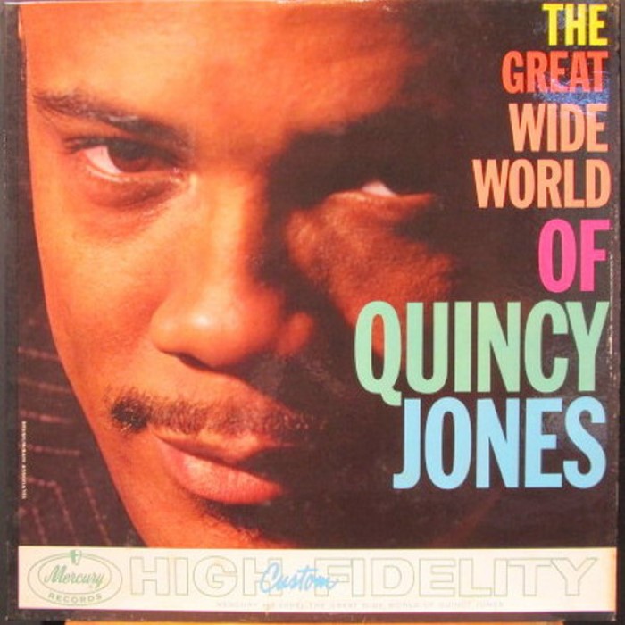 Quincy Jones - The Great Wide World Of Quincy Jones