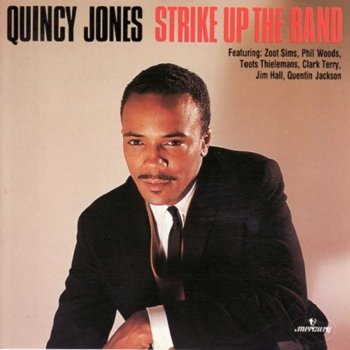 Quincy Jones - Strike Up the Band