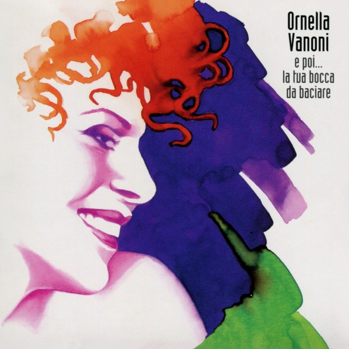 Ornella Vanoni - E poi... la tua bocca da baciare