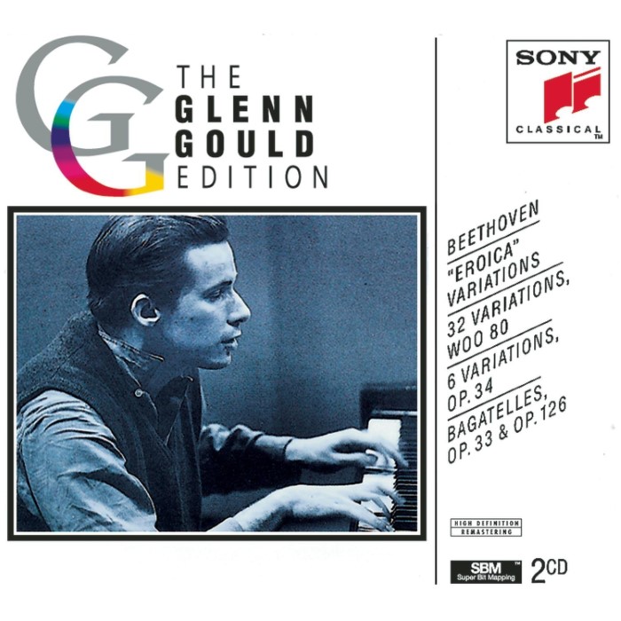 Glenn Gould - "Eroica" Variations / Variations / Bagatelles