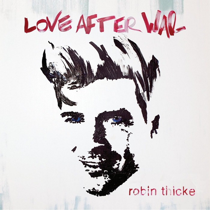 Robin Thicke - Love After War