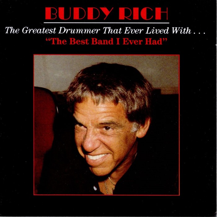 Buddy Rich - The Greatest Drummer That Ever Lived With... The Best Band I Ever Had