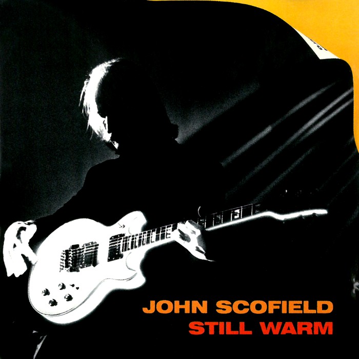 John Scofield - Still Warm