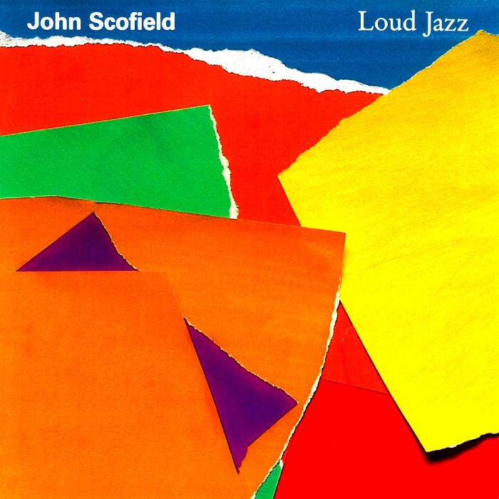 John Scofield - Loud Jazz