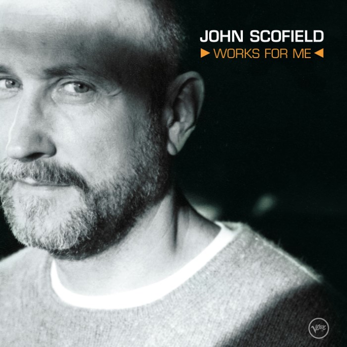 John Scofield - Works for Me