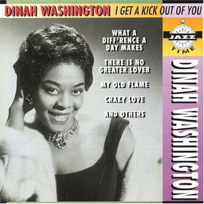 Dinah Washington - I Get a Kick Out of You