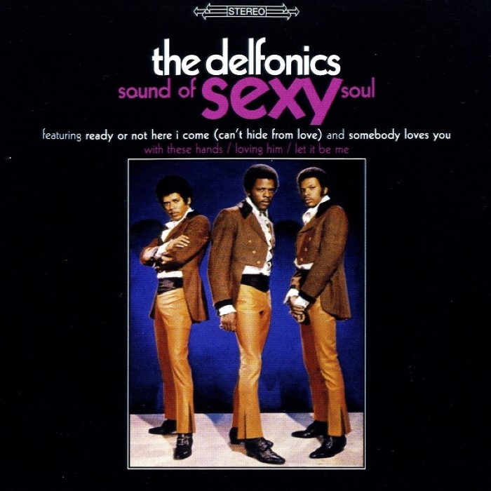 The Delfonics - Sound of Sexy Soul