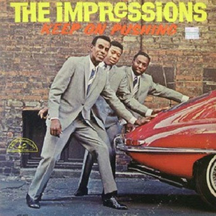 The Impressions - Keep on Pushing