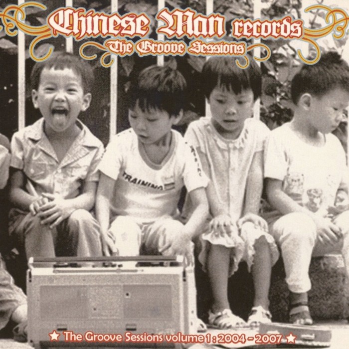 Chinese Man - The Groove Sessions, Volume 1: 2004-2007
